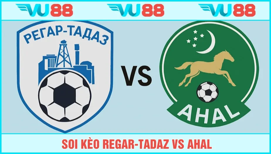 VU88 Soi Kèo Regar-TadAZ Vs Ahal Hồi 19h Ngày 13/8 - AFC CL 2